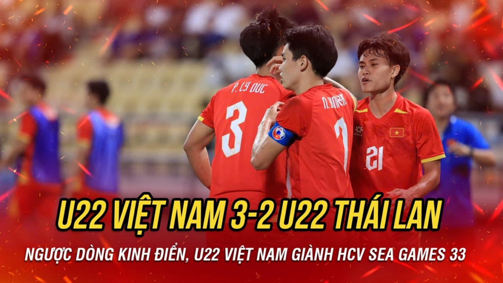 U22 Việt Nam Giành Chức Vô Địch SEA Games 33 4 U22 Việt Nam Giành Chức Vô Địch SEA Games 33